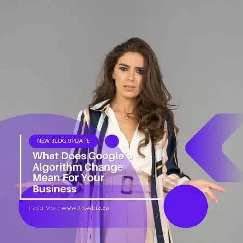 What Does Google’s Algorithm Change Mean For Your Business