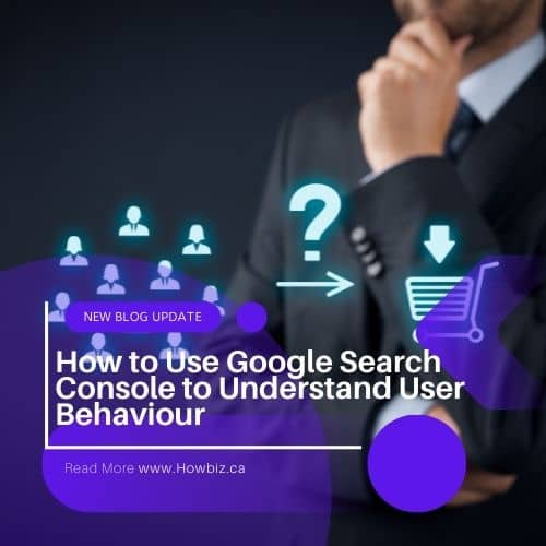 How to Use Google Search Console to Understand User Behaviour