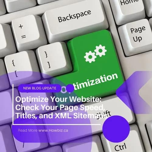 Optimize Your Website Check Your Page Speed, Titles, and XML Sitemaps